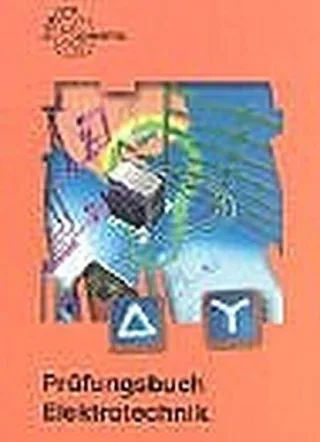 Prüfungsbuch Elektrotechnik