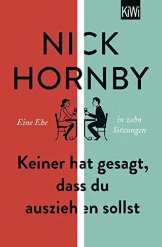 Keiner hat gesagt dass du ausziehen sollst: Eine Ehe in zehn Sitzungen