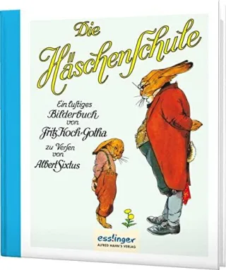 Die Häschenschule [Gebundene Ausgabe] [2004] Koch-Gotha Fritz Sixtus Albert