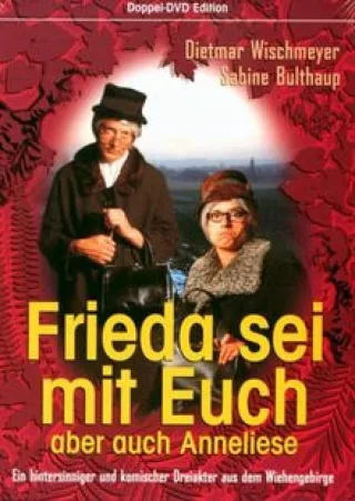 Frieda & Anneliese: Frieda sei mit Euch aber auch Anneliese [2 DVDs]