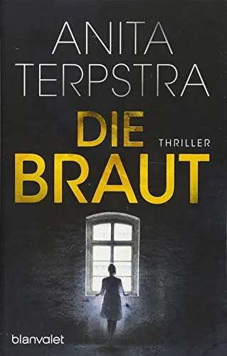 Die Braut: Thriller