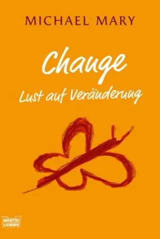 Change: Lust auf Veränderung