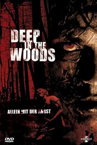 Deep in the Woods - Allein mit der Angst [DVD]