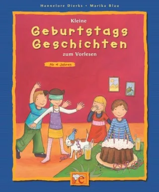 Kleine Geburtstagsgeschichten zum Vorlesen