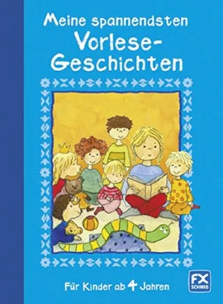Meine spannendsten Vorlesegeschichten ab 4 Jahren [Gebundene Ausgabe] [2014] Ackermann-Stoletzky Karin Dr. Trips Wolfgang Kaden Outi