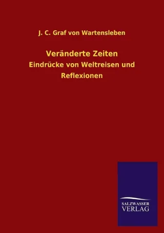 Veränderte Zeiten: Eindrücke von Weltreisen und Reflexionen