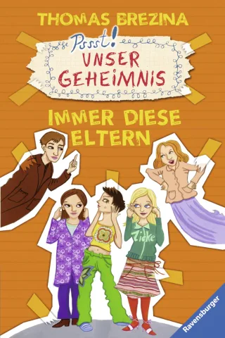 Unser Geheimnis 8: Immer diese Eltern! [Gebundene Ausgabe] [2008] Brezina Thomas C. Bunse Rolf