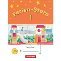 Ferien-Stars - 1. Schuljahr / Daniela Elsner, Marion Lugauer, Jasmin Brune, Stefanie Gleixner-Weyrauch, Sabine Schwarz