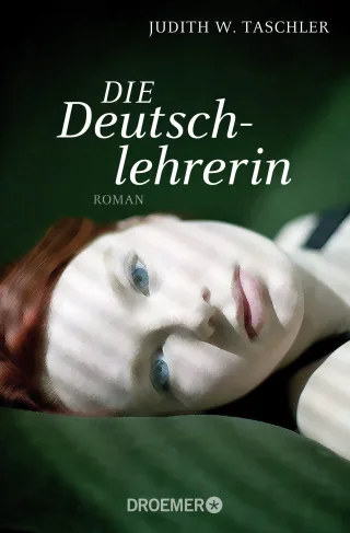 Die Deutschlehrerin: Roman [Taschenbuch] [2014] Taschler Judith W.