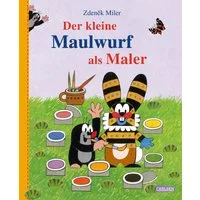 Der kleine Maulwurf als Maler / Zdeněk Miler, Simone Nettingsmeier