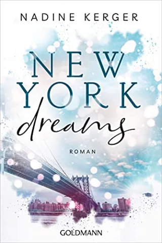 New York Dreams: Roman (Be Mine-Reihe Band 1)
