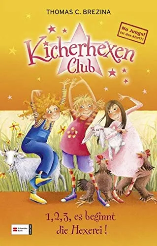 No Jungs! Kicherhexen-Club Band 01: 1 2 3 es beginnt die Hexerei! [Gebundene Ausgabe] [2010] Brezina Thomas C. Gotzen-Beek Betina