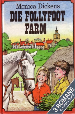 Die Follyfoot Farm (3 Romane)