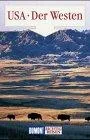 USA. Der Westen. Richtig reisen. Reise- Handbuch