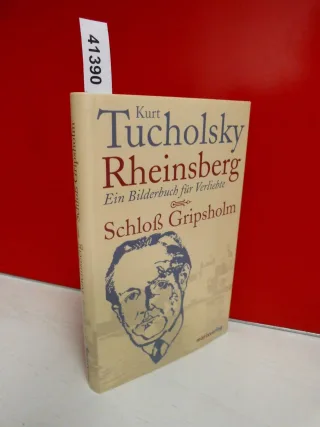 Schloß Gripsholm / Rheinsberg: Ein Bilderbuch für Verliebte (Klassiker der Weltliteratur)
