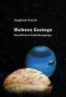 Maikons Gesänge. Kanalisierte Gedankengänge