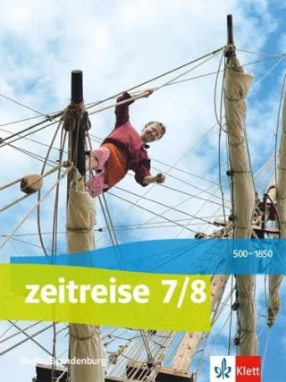 Zeitreise / Schülerbuch 7/8: Ausgabe Berlin Brandenburg ab 2017