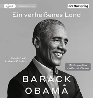 Ein verheißenes Land: Mit Originalton von Barack Obama