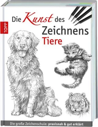 Die Kunst des Zeichnens - Tiere: Die große Zeichenschule: praxisnah & gut erklärt [Gebundene Ausgabe] [2011] Foster Walter