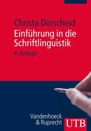 Einführung in die Schriftlinguistik [Broschiert] [2012] Christa Dürscheid