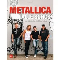 Metallica - Alle Songs / Benoit Clerc, Die Geschichten hinter den Tracks