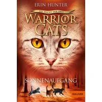 Warrior Cats - Die Macht der drei. Sonnenaufgang / Erin Hunter