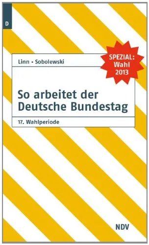 So arbeitet der Deutsche Bundestag 17. Wahlperiode