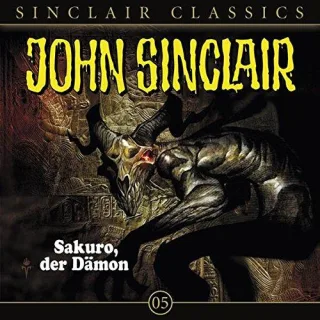 John Sinclair Classics - Folge 5: Sakuro der Dämon [Audio CD] Jason Dark und Wolfgang Pampel
