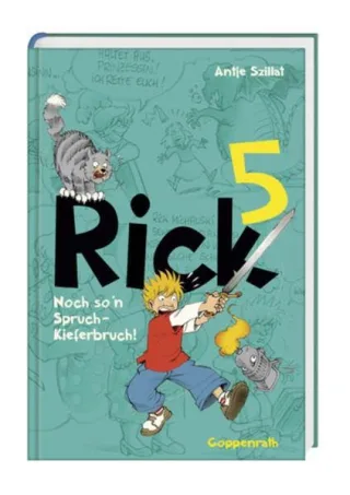 Rick - Noch so 'n Spruch - Kieferbruch!: Band 5