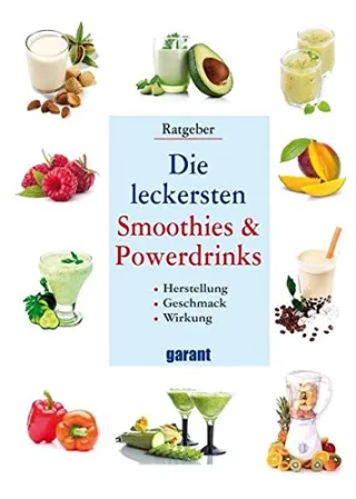 Die leckersten Smoothies & Powerdrinks [Gebundene Ausgabe] [2014]