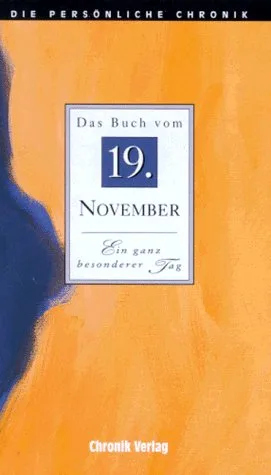 Die Persönliche Chronik in 366 Bdn. 19. November