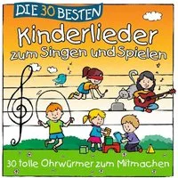 Universal Music GmbH Hörspiel Die 30 besten Kinderlieder zum Singen und Spielen