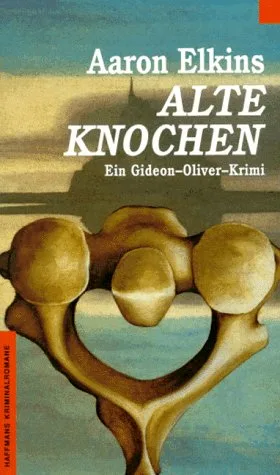 Haffmans Kriminalromane bei Heyne Nr.43 Alte Knochen
