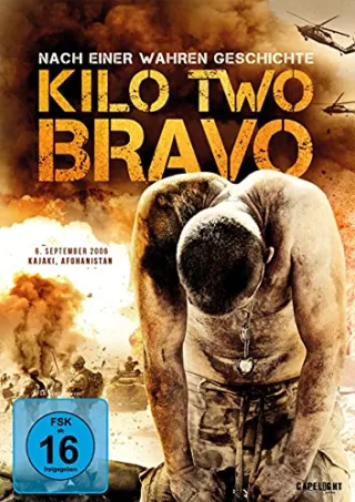 Kilo Two Bravo [DVD] [2016]