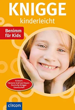 Knigge kinderleicht: Benimm für Kids [Broschiert] [2013] Küntzel Karolin