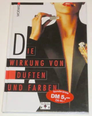 Die Wirkung von Düften und Farben
