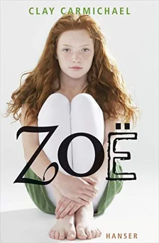 Zoë [Taschenbuch] [2011] Carmichael Clay Kollmann Birgitt