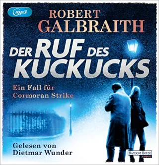 Der Ruf des Kuckucks (CORMORAN STRIKE-FÄLLE Band 1)