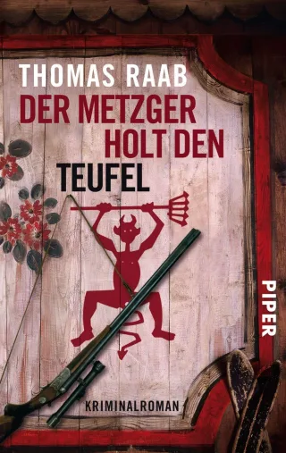Der Metzger holt den Teufel: Kriminalroman (Metzger-Krimis Band 4)