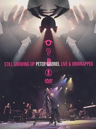 Peter Gabriel - Still Growing Up: Live & Unwrapped [2 DVDs]