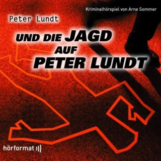 Peter Lundt und die Jagd auf Peter Lundt Folge 07. 1 Audio-CD