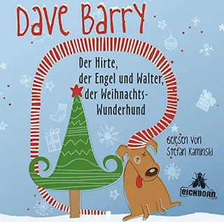 Der Hirte der Engel und Walter der Weihnachtswunderhund [Audio CD] [2011] Barry Dave Kaminski Stefan
