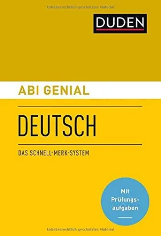 Abi genial Deutsch: Das Schnell-Merk-System (Duden SMS - Schnell-Merk-System)