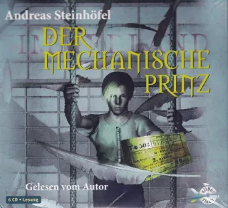 Der mechanische Prinz [Tonträger] : ungekürzte Lesung.