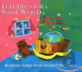 Lullabies For A Small World