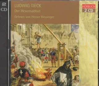 Ludwig Tieck - Der Hexensabbat - Hörbuch mit 2 CDs
