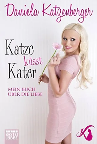 Katze küsst Kater: Mein Buch über die Liebe (Lübbe Sachbuch)