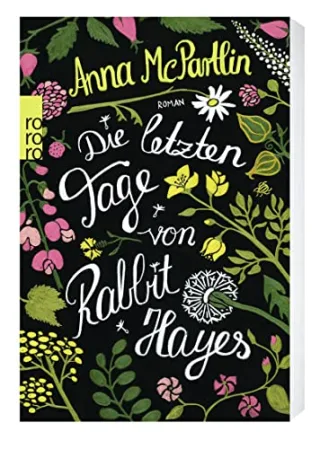 Die letzten Tage von Rabbit Hayes [Taschenbuch] [2015] McPartlin Anna Längsfeld Sabine
