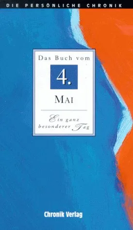 Die Persönliche Chronik in 366 Bdn. 4. Mai