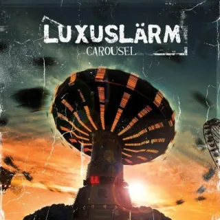 Carousel [Audio CD] Luxuslärm